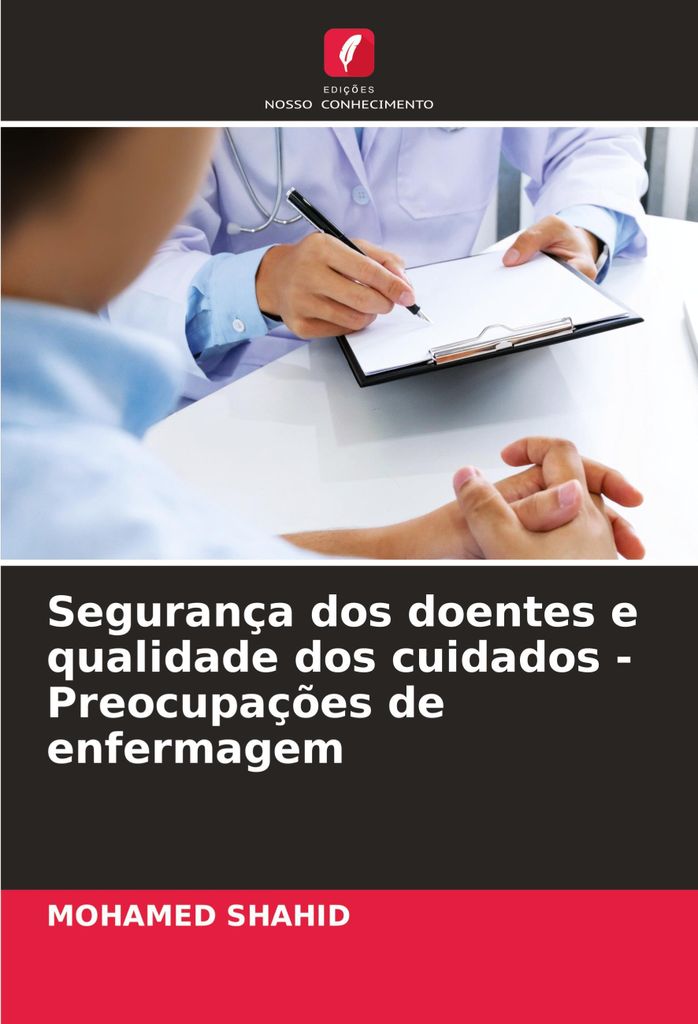 Segurança dos doentes e qualidade dos cuidados - Preocupações de enfermagem