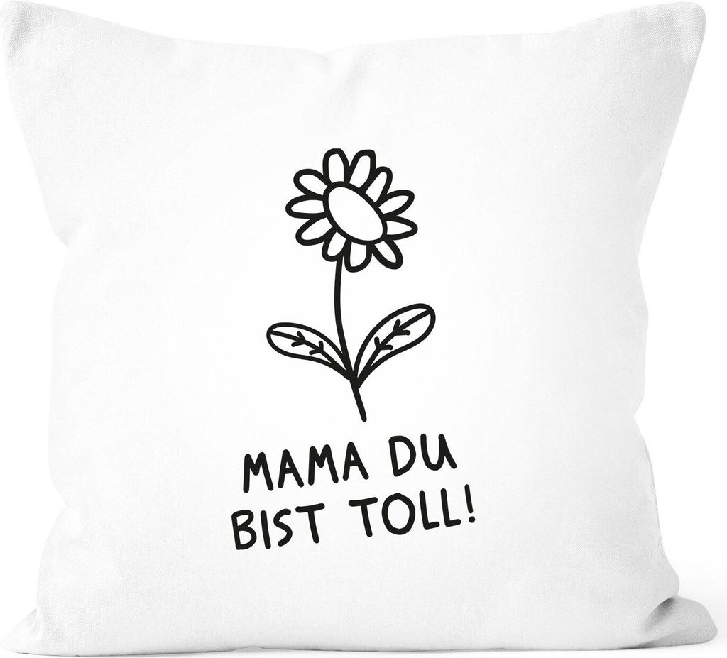 personalisierter Kissen-Bezug Blümchen mit Botschaft personalisierte Geschenke zum Muttertag SpecialMe Mama du bist toll! weiß 40cm x 40cm