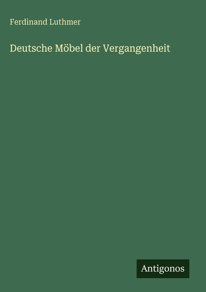 Deutsche Möbel der Vergangenheit
