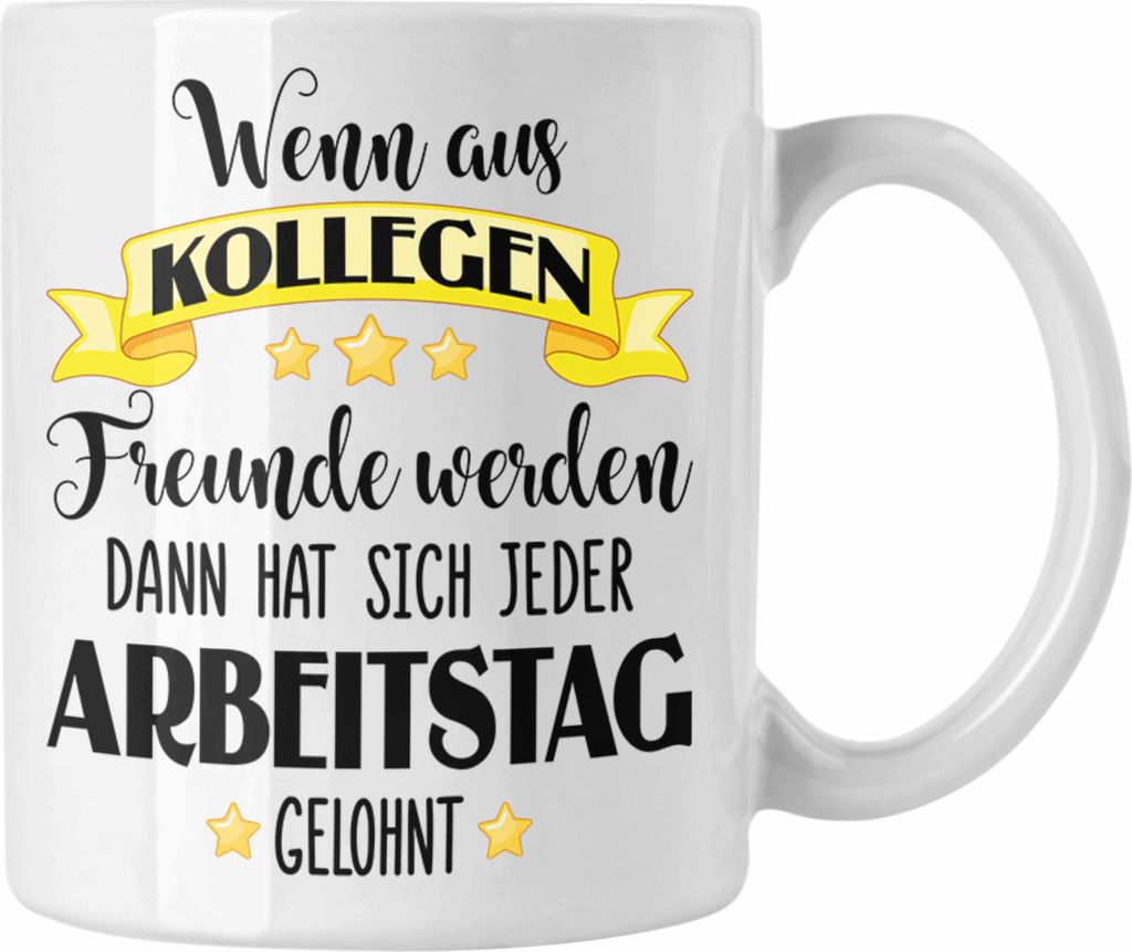 Trendation - Jobwechsel Tasse Geschenk Kollege Kollegin Geschenkidee Kaffeetasse Abschiedsgeschenk Neuer Job Abschied Lieblingskollege Lieblingskol...