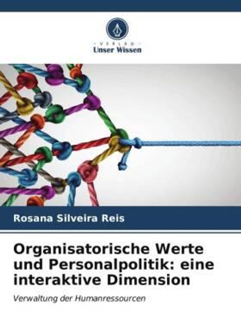 Organisatorische Werte und Personalpolitik: eine interaktive Dimension