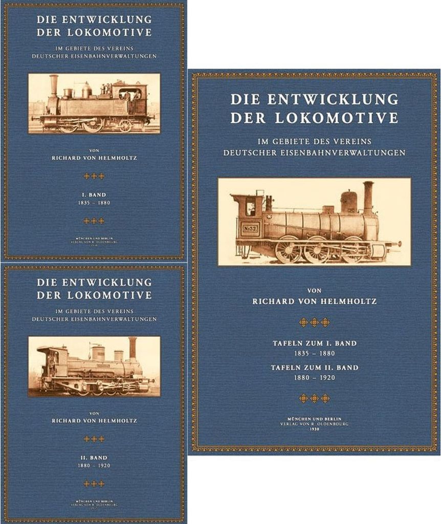 Helmholtz , Die Entwicklung der Lokomotive , 3 Bde.