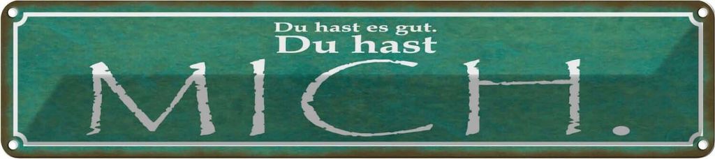 vianmo Blechschild 10x46 cm du hast es gut mich Dekoration Spruch Zitat