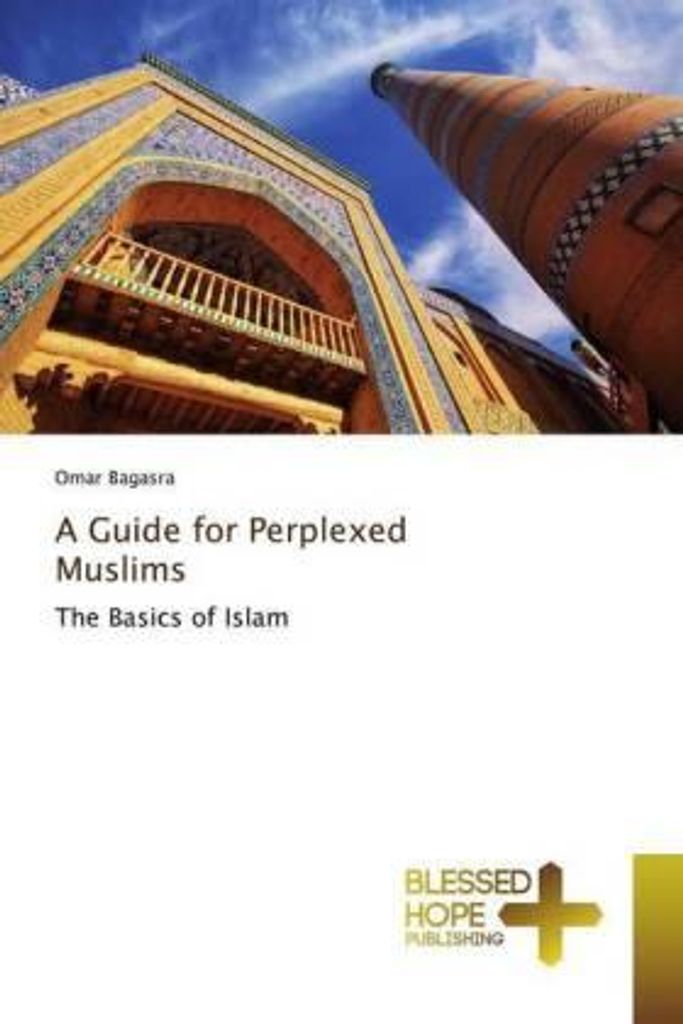 Bagasra, O: Guide for Perplexed Muslims