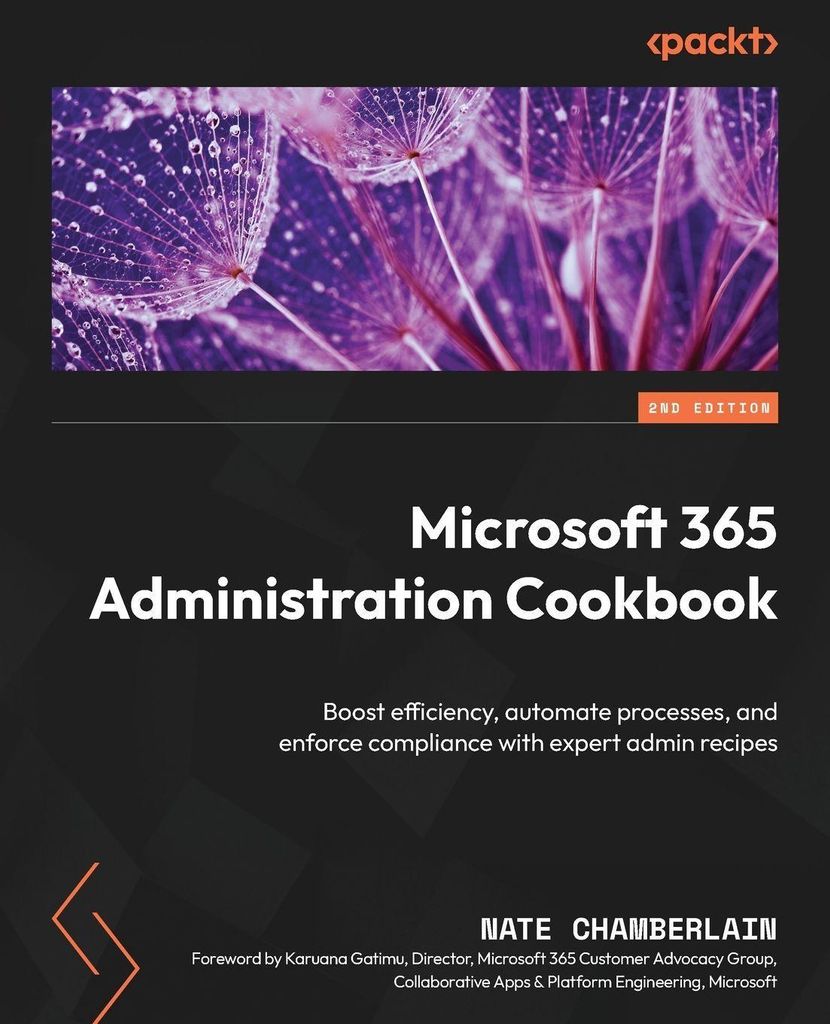Microsoft 365 Administration Cookbook - Second Edition