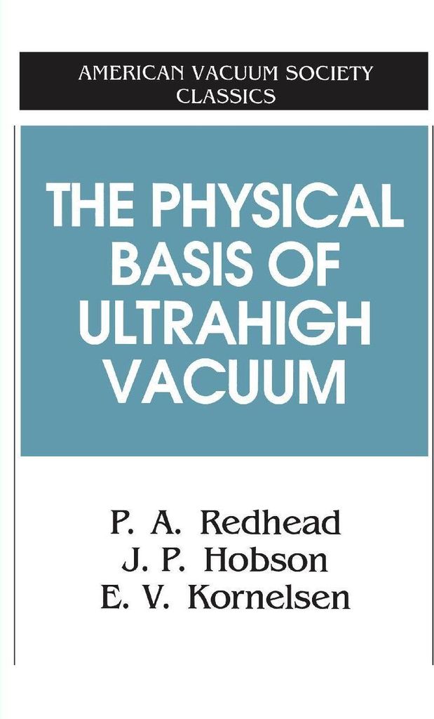 The Physical Basis of Ultrahigh Vacuum