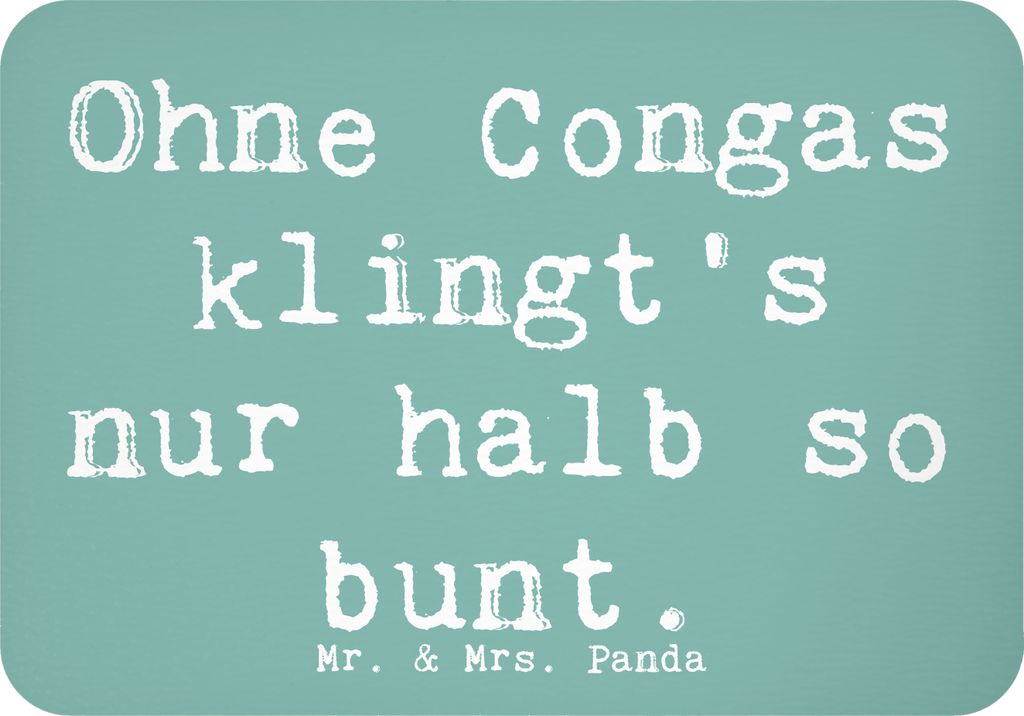 Mr. & Mrs. Panda Magnet Spruch Bunte Congas - Meeresbrise - Geschenk, Kühlschrankmagnet, bunt, Instrumente, Musiker, Handtrommeln, Trommeln, Latei...