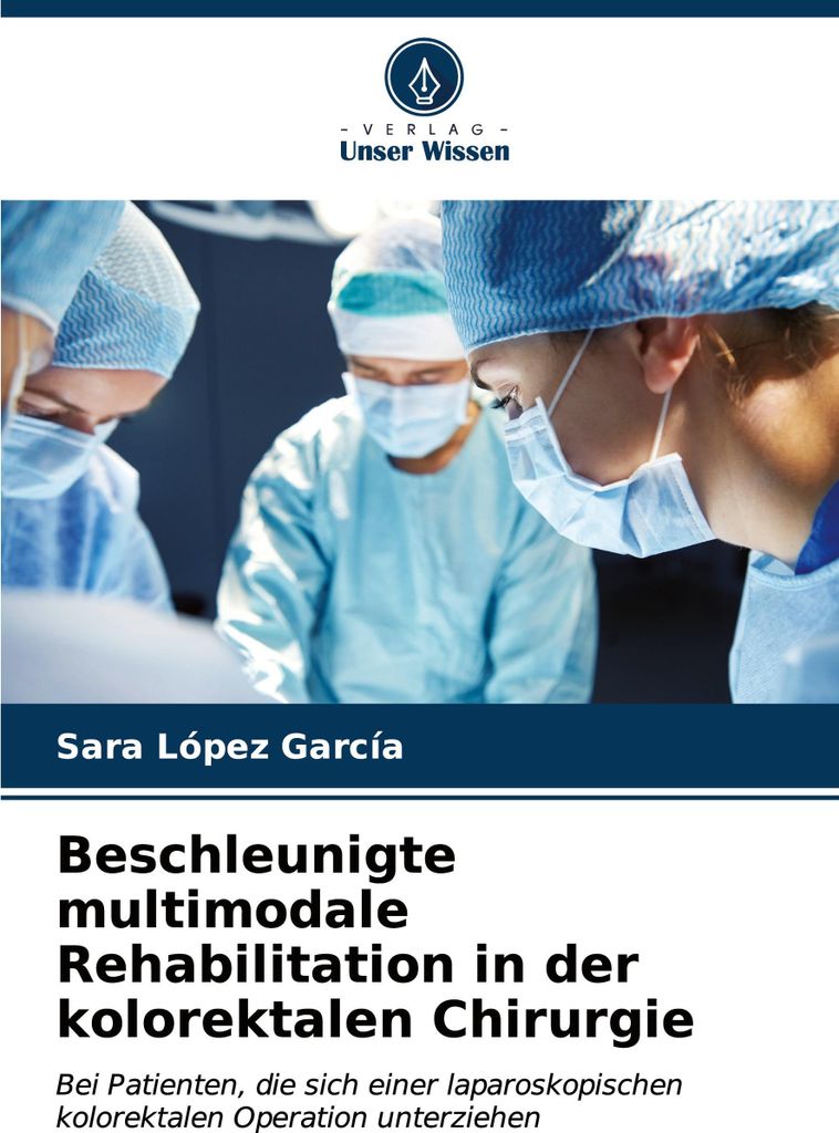 Beschleunigte multimodale Rehabilitation in der kolorektalen Chirurgie