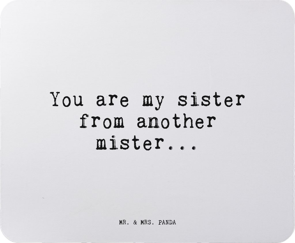 Mr. & Mrs. Panda Mouse Pad You are my sister... - Aquarellblau - Geschenk, pc mausunterlage, Spruch, Freundin, Frau, Mousepad, beste, gummi mauspad...