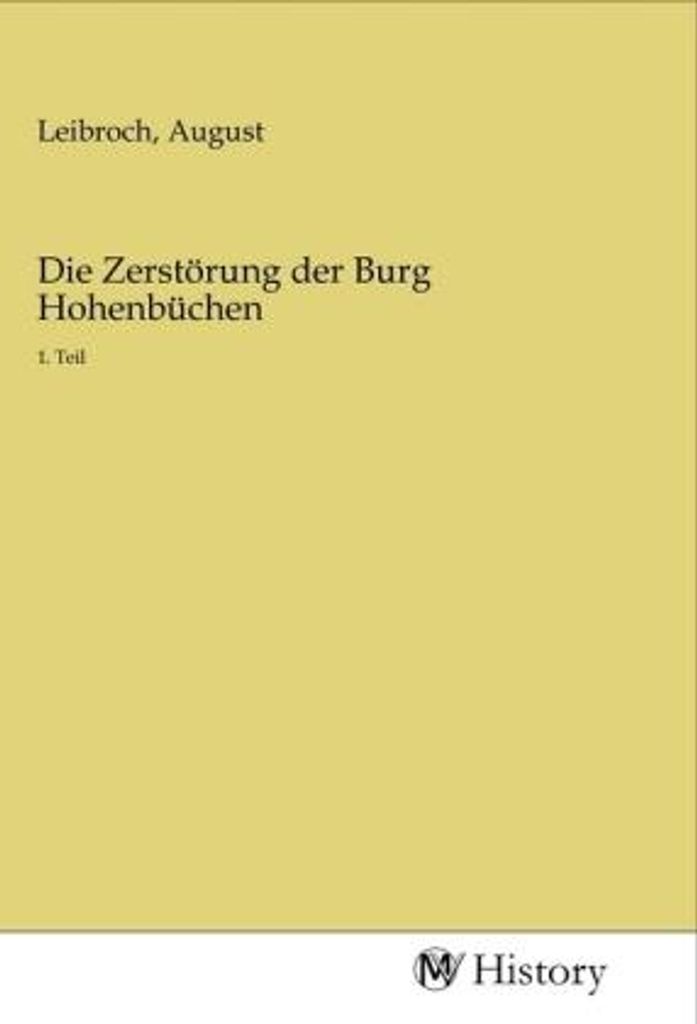 Die Zerstörung der Burg Hohenbüchen