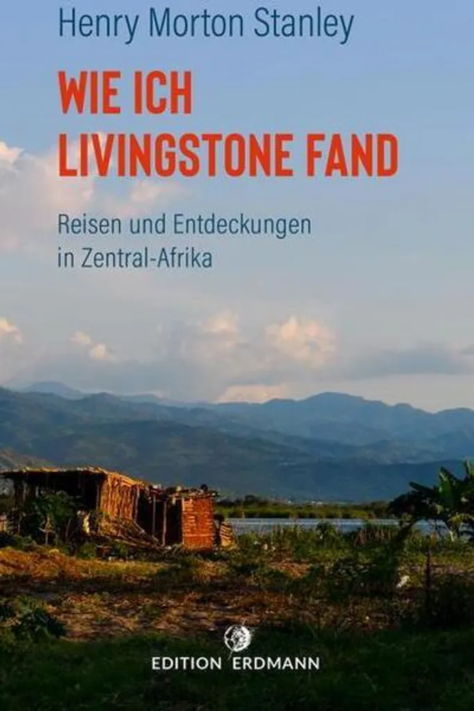 Roman d'aventure historique Wie ich Livingstone fand en version reliée