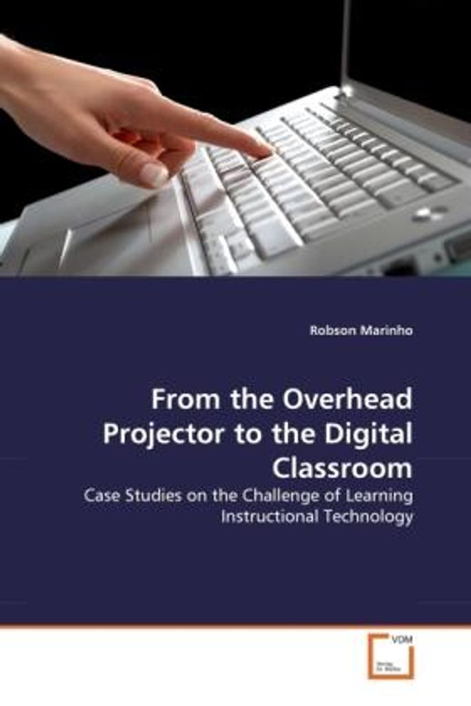 Marinho, R: From the Overhead Projector to the Digital Class