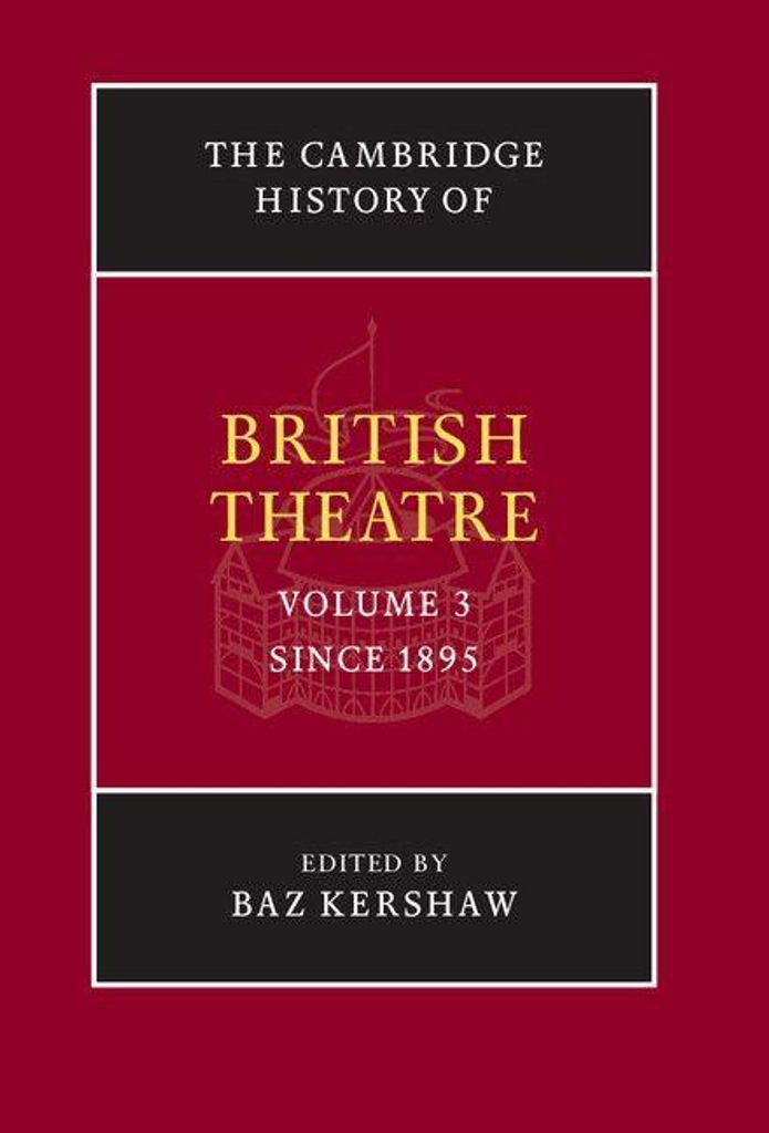 The Cambridge History of British Theatre