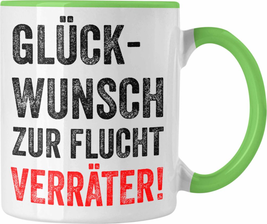 Trendation - Jobwechsel Tasse Geschenk Kollegin Kollege Lustig Abschiedsgeschenk Sprüche Glückwunsch Zur Flucht (Grün)