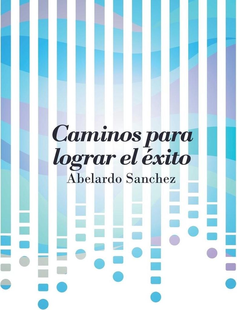 Caminos para lograr el éxito