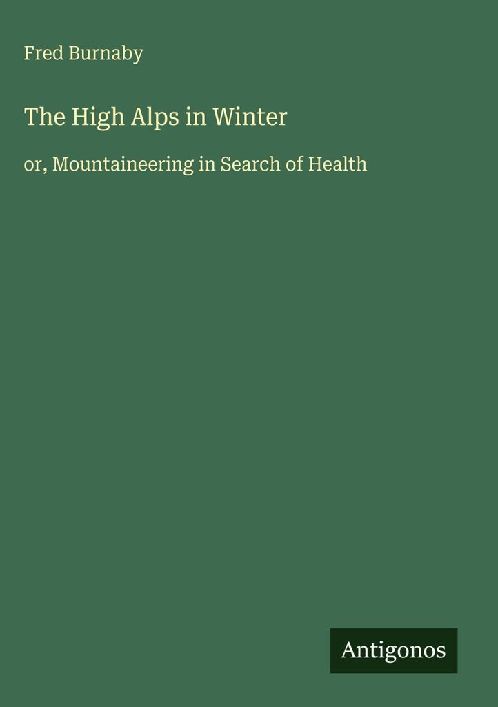Die Hochalpen im Winter