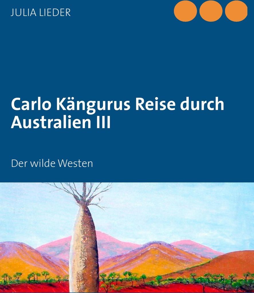 Carlo Kängurus Reise durch Australien III