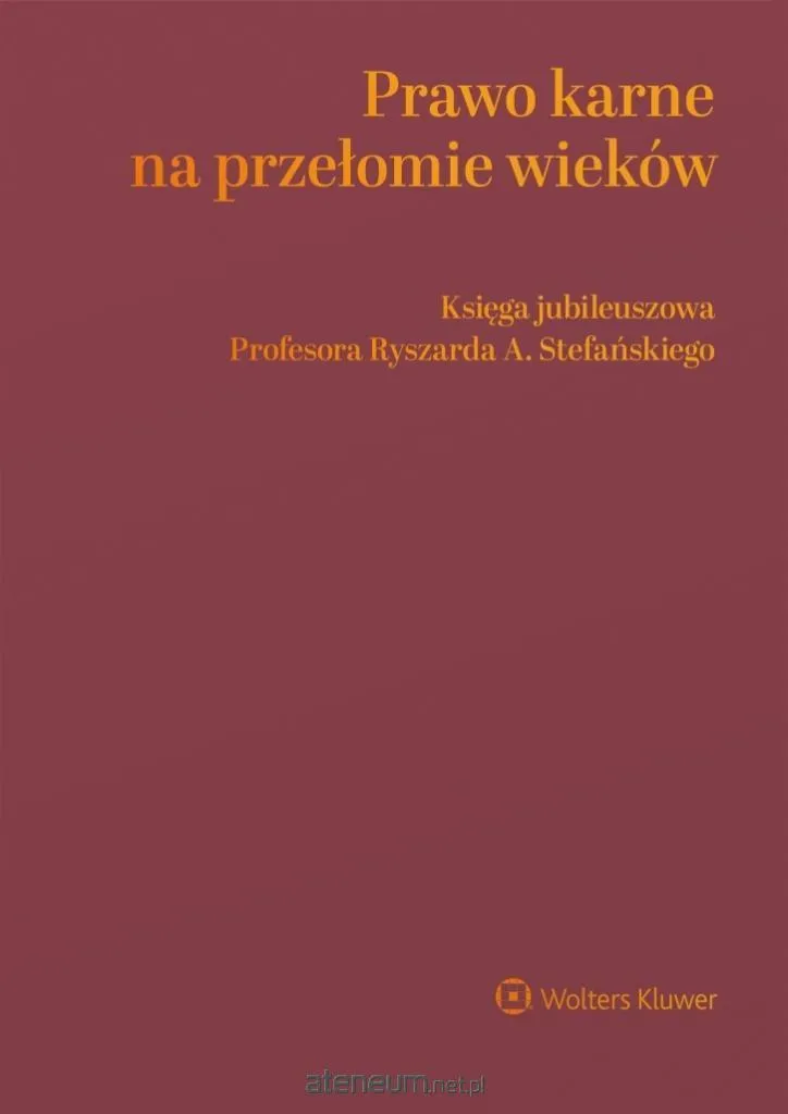 Prawo karne na przełomie wieków : Analyse du droit pénal polonais