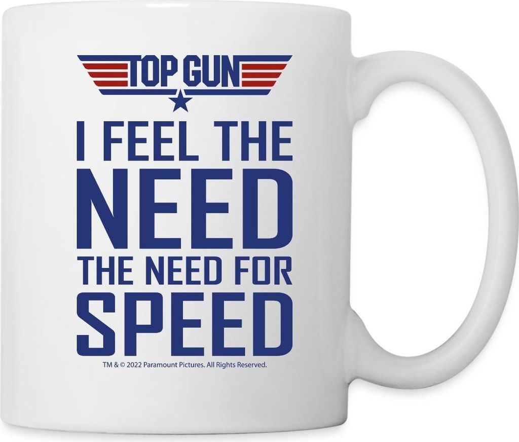 Spreadshirt Top Gun I Feel The Need For Speed Cooler Spruch Tasse, One size, Weiß