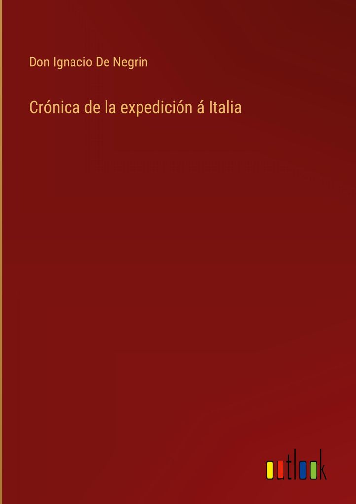 Crónica de la expedición á Italia