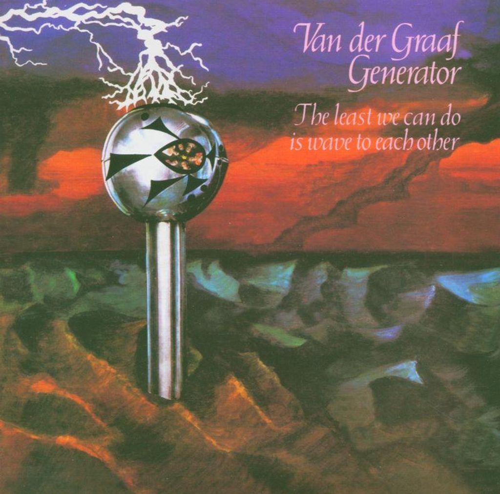 Va n Der Graaf Generator - The Least We Can Do Is Wave to Each Other CD