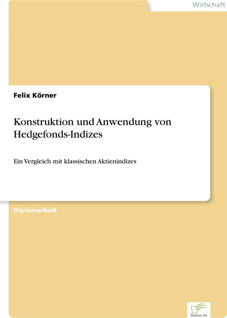 Konstruktion und Anwendung von Hedgefonds-Indizes