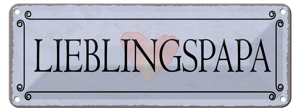 Blechschild Lieblingspapa Herz, 27 x 10 cm, Blechschilder Spruch Glück Liebe