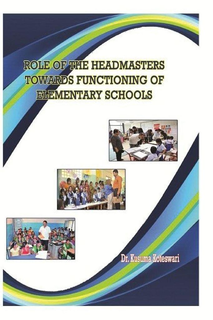 Role Of The Headmasters Towards Functioning Of Elementary Schools