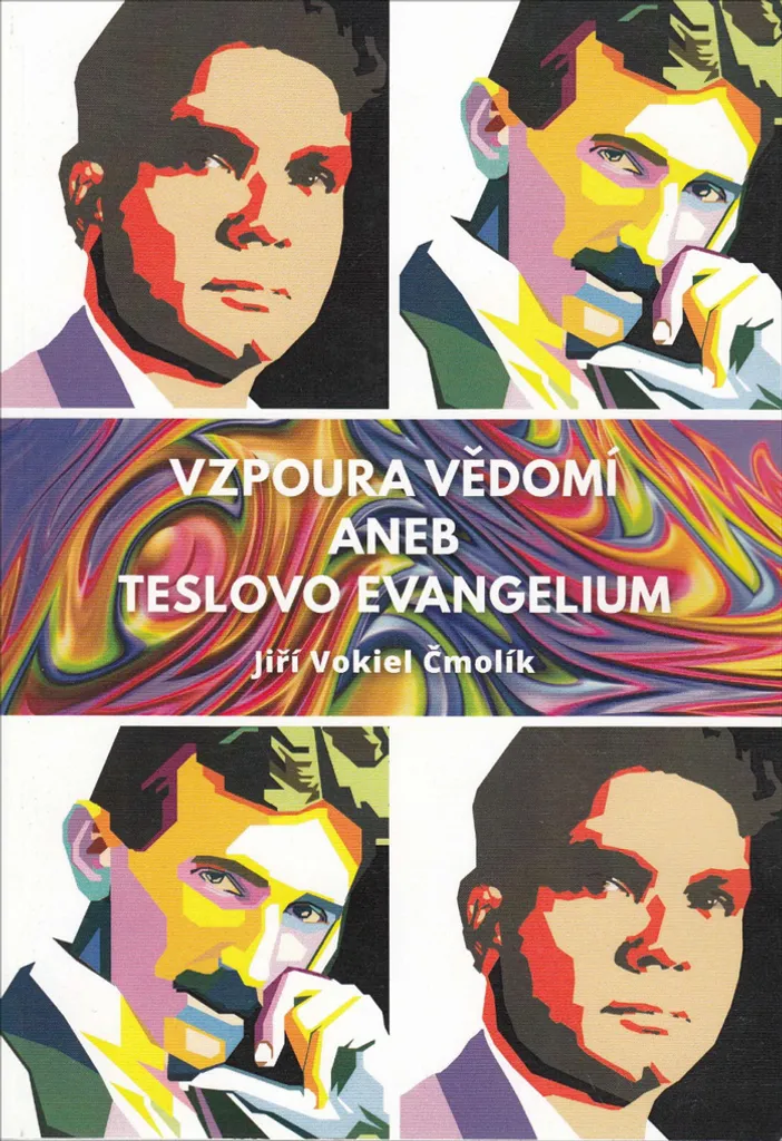 Livre Vzpoura vědomí de Jiří Vokáč Čmolík sur Tesla en édition brochée