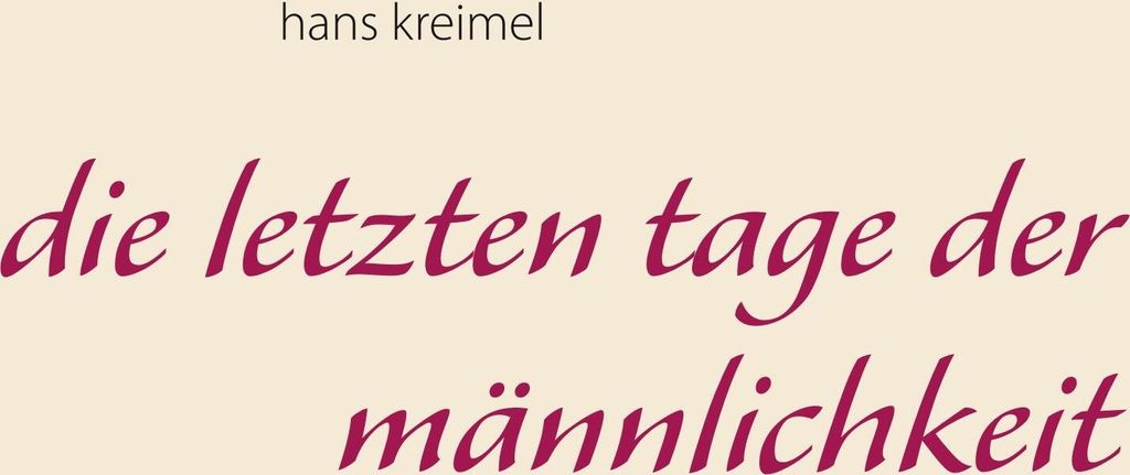 Die letzten Tage der Männlichkeit