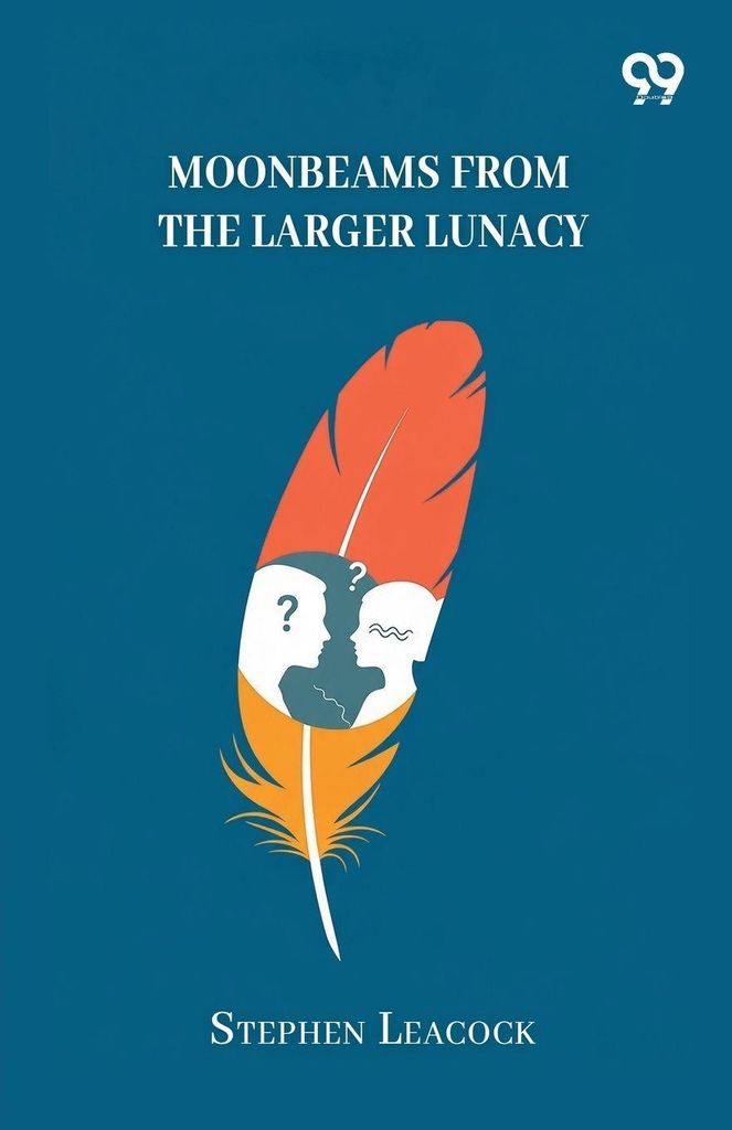 Moonbeams From The Larger Lunacy