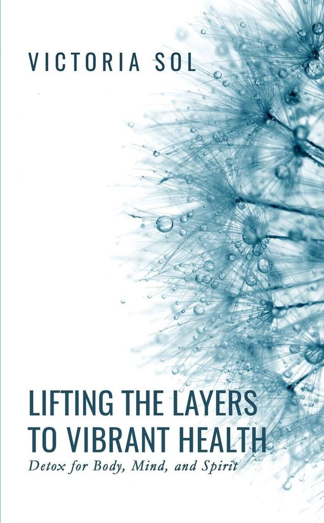Lifting the Layers to Vibrant Health