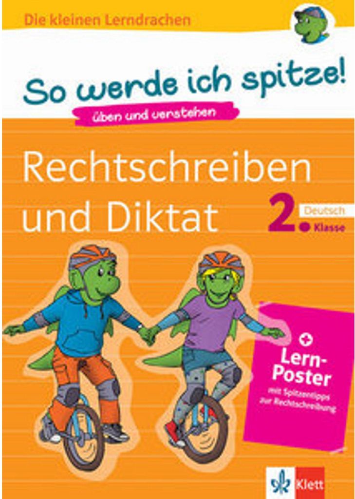 Klett So werde ich spitze! Deutsch, Rechtschreiben und Diktat 2. Klasse