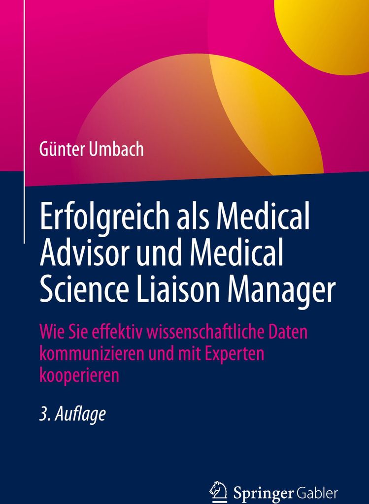 Erfolgreich als Medical Advisor und Medical Science Liaison Manager