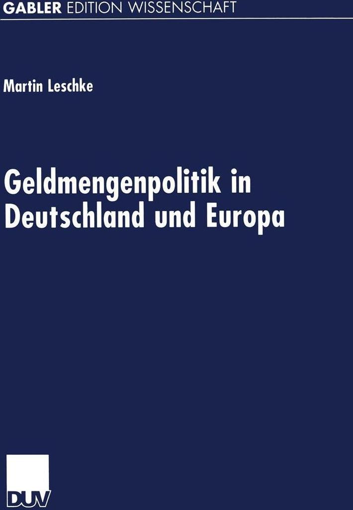 Geldmengenpolitik in Deutschland und Europa