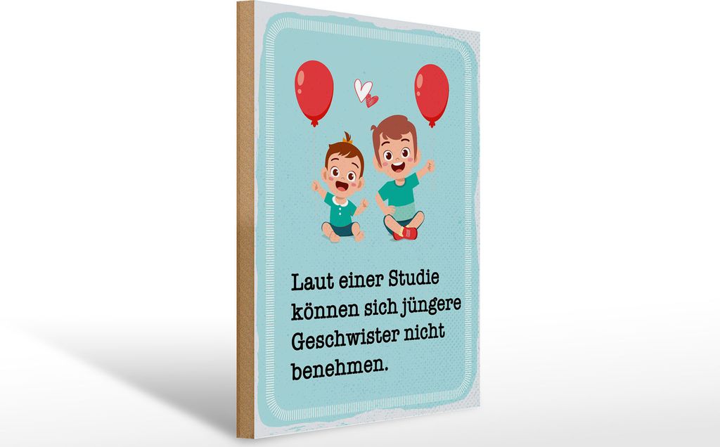 Holzschild Studie können jüngere Geschwister nicht benehmen, 40 x 30 cm, Holzschilder Spruch Glück Weisheit