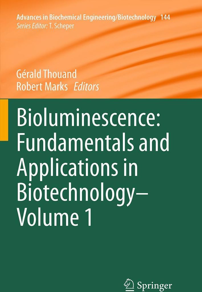Bioluminescence: Fundamentals and Applications in Biotechnology - Volume 1