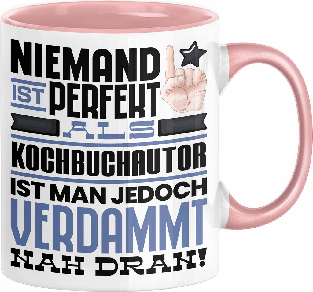 Kochbuchautor Geschenk Tasse Lustige Geschenkidee für Kochbuchautor Geburtstag Kaffee-Becher Niemand Ist Perfekt Aber Als Kochbuchautor Ist Man Na...