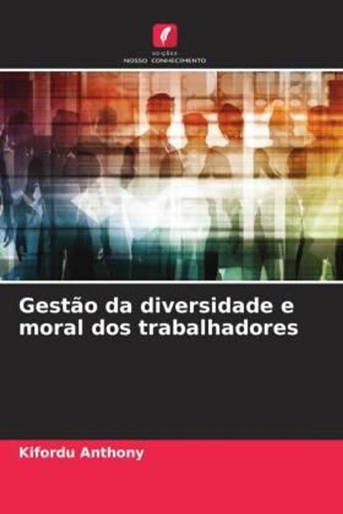 Anthony, K: Gestão da diversidade e moral dos trabalhadores