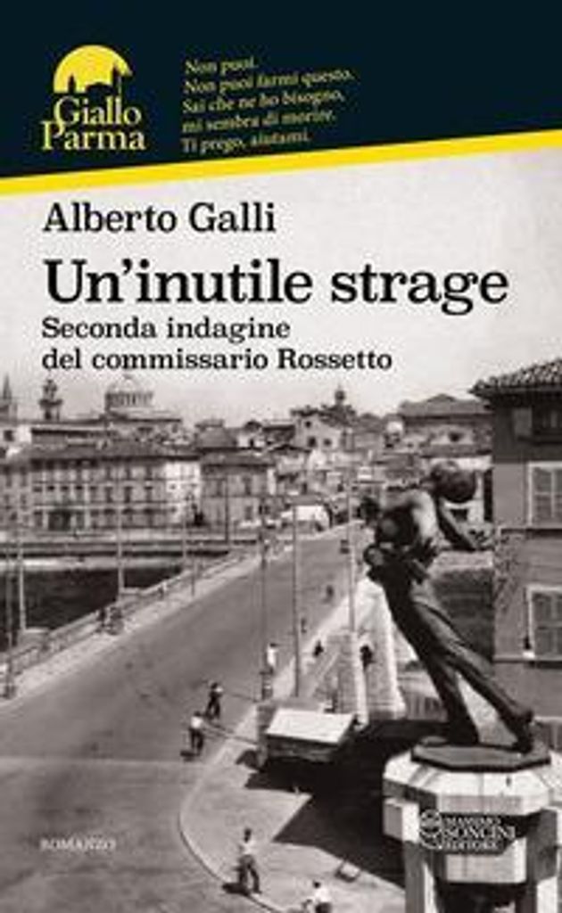 Un' inutile strage. Seconda indagine del commissario Rossetto
