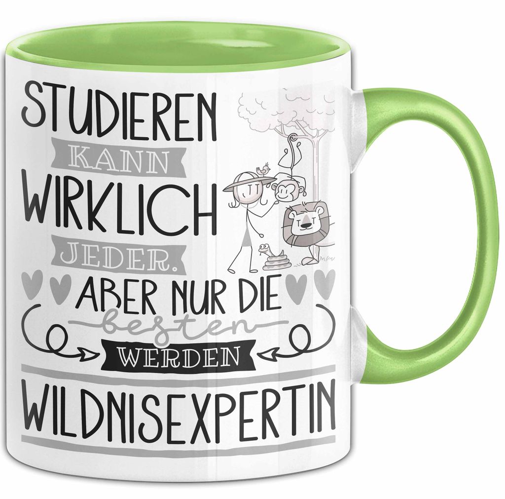 Wildnisexpertin Tasse Lustiges Geschenk Studieren Kann Wirklich Jeder Nur Die Besten Werden Wildnisexpertin (Grün)