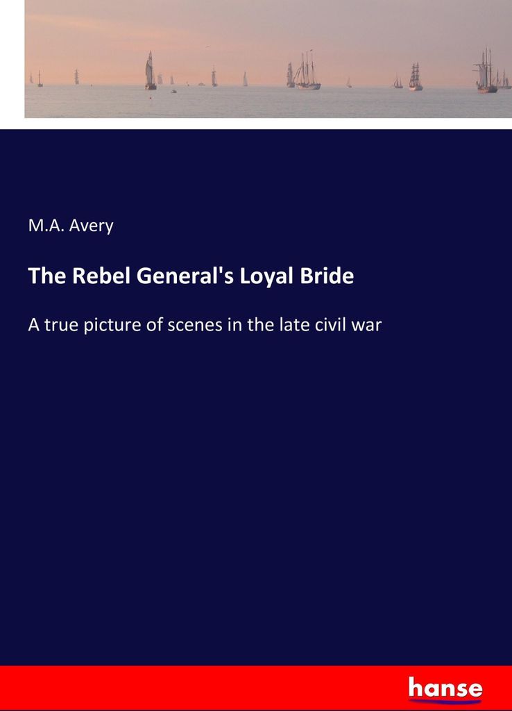 The Rebel General's Loyal Bride
