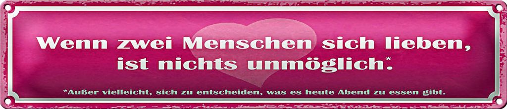 Blechschild Spruch 46x10cm wenn zwei Menschen sich lieben Dekoration