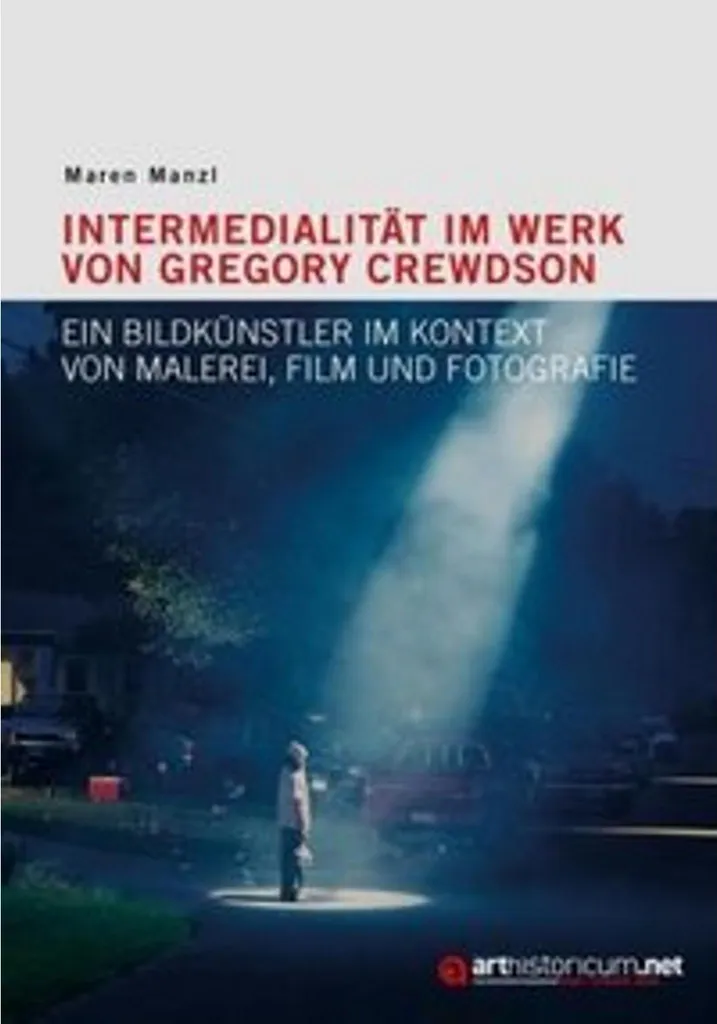 Intermedialität im Werk von Gregory Crewdson : Analyse Photographie