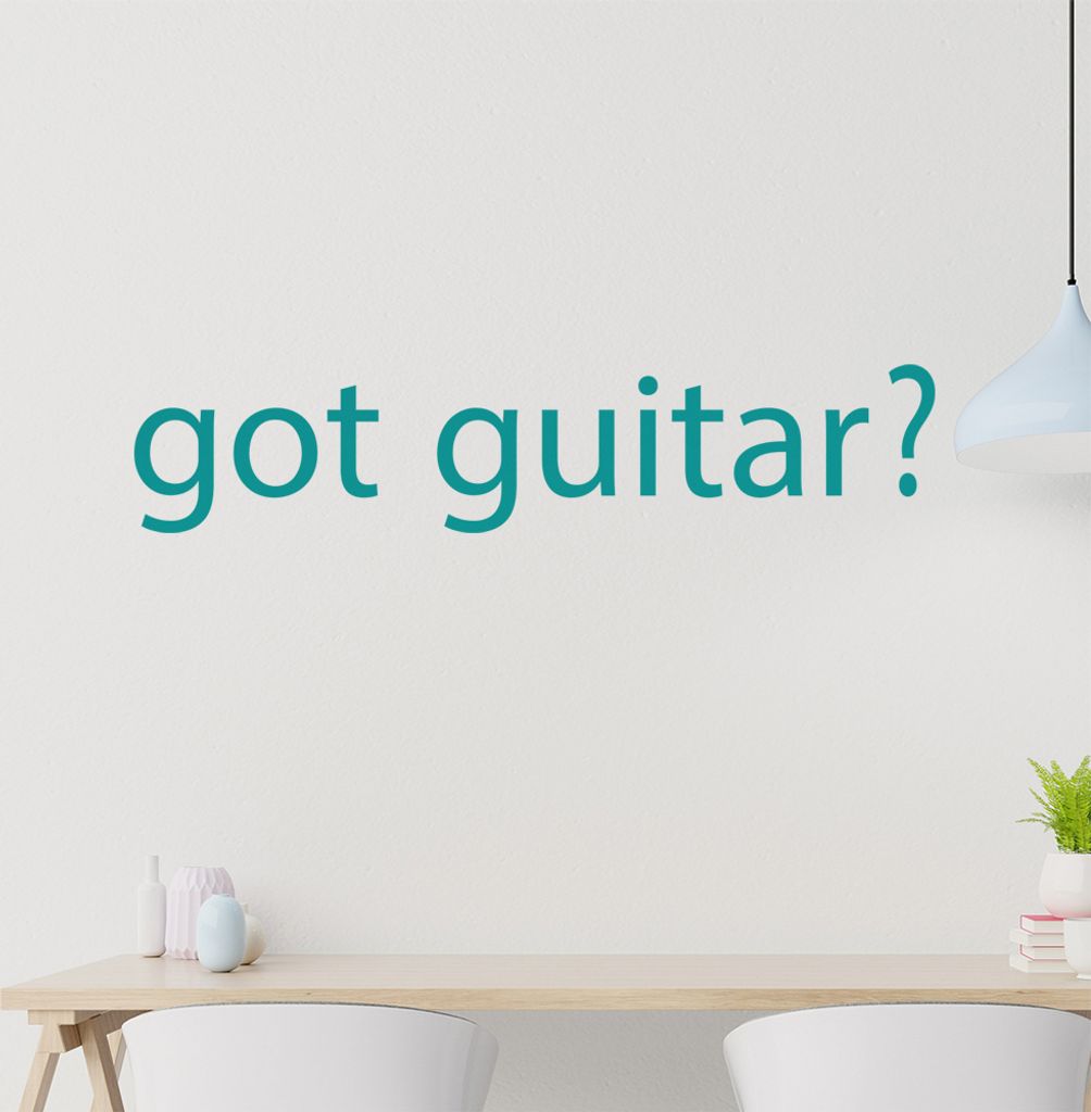 got guitar? Wandtattoo in 6 Größen - Wandaufkleber Wall Sticker - Dekoration, Küche, Wohnzimmer, Schlafzimmer, Badezimmer