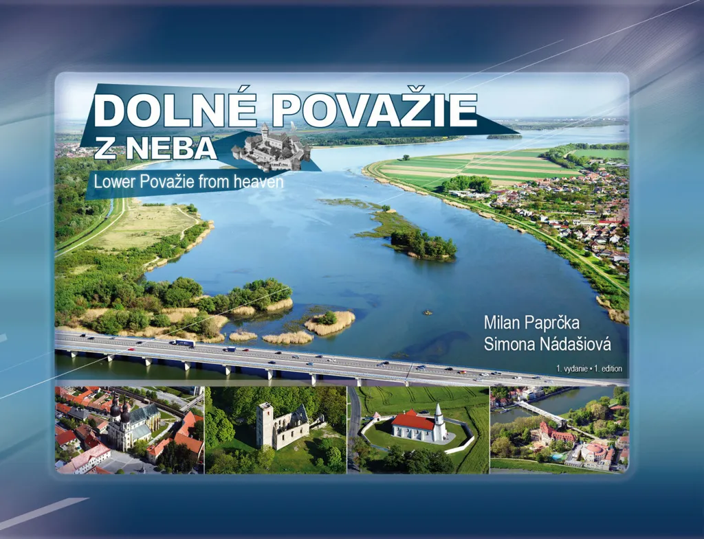 Livre de Photographies Aériennes Dolné Považie z neba par Milan Paprčka