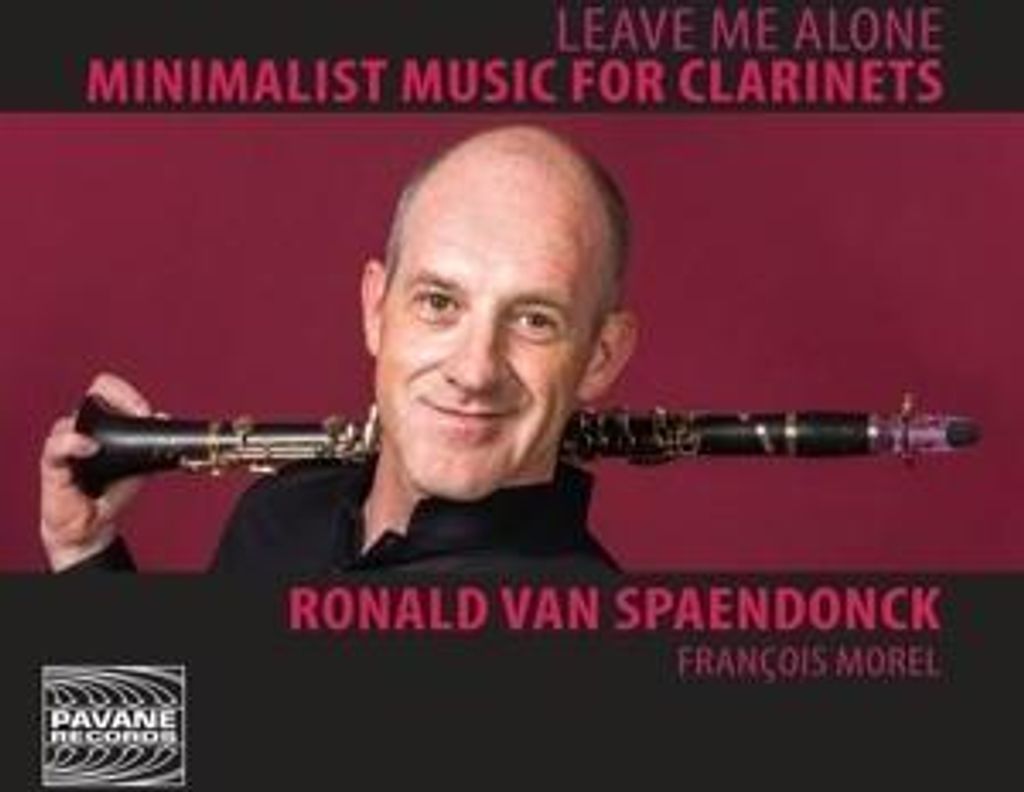 Spaendonck/Morel: Leave me Alone-Minimalist Music for Clarin