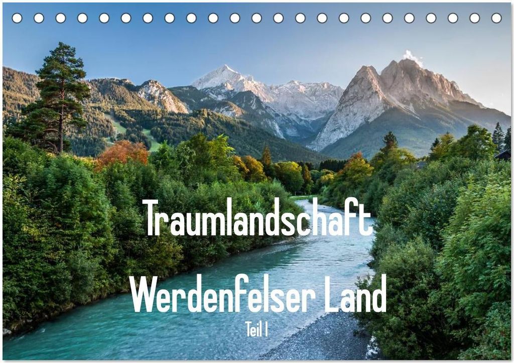 Traumlandschaft Werdenfelser Land - Teil I (Tischkalender 2026 DIN A5 quer), CALVENDO Monatskalender