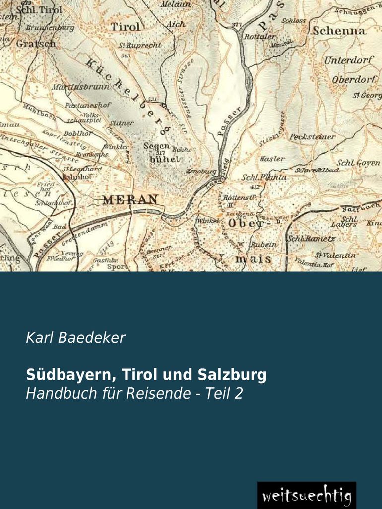 Südbayern, Tirol und Salzburg