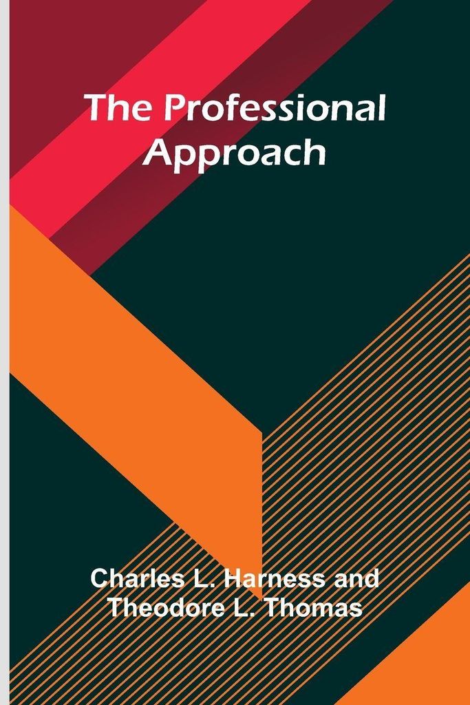 The Professional Approach
